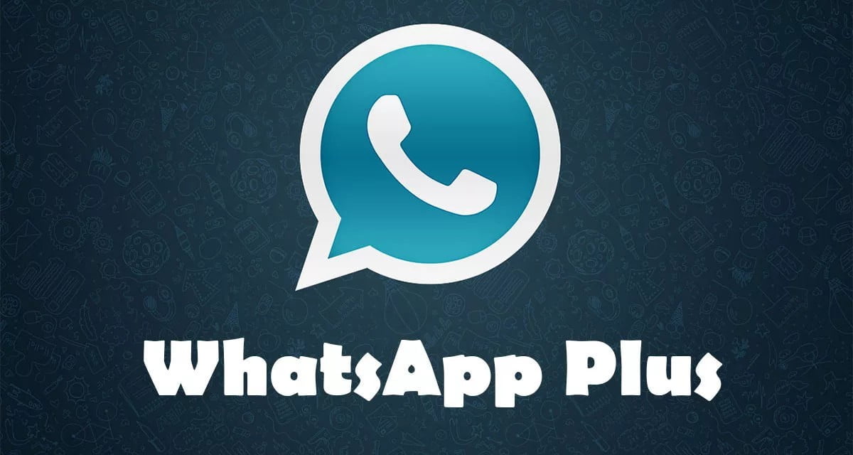¿Qué es WhatsApp Plus? PASO A PASO