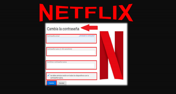 Cambiar la contraseña de Netflix